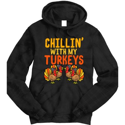 Chillin With My Turkeys Thanksgiving Family Boys Tie Dye Hoodie