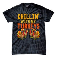 Chillin With My Turkeys Thanksgiving Family Boys Tie-Dye T-Shirt