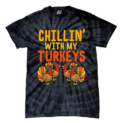 Chillin With My Turkeys Thanksgiving Family Boys Tie-Dye T-Shirt