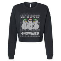 Chillin With My Snowmies Funny Ugly Christmas Cropped Pullover Crew