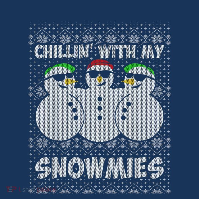 Chillin With My Snowmies Funny Ugly Christmas Tall T-Shirt