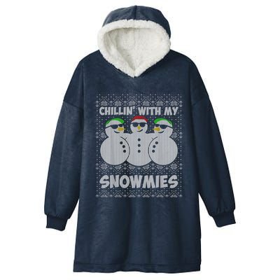 Chillin With My Snowmies Funny Ugly Christmas Hooded Wearable Blanket