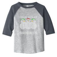 Chillin With My Snowmies Funny Ugly Christmas Toddler Fine Jersey T-Shirt