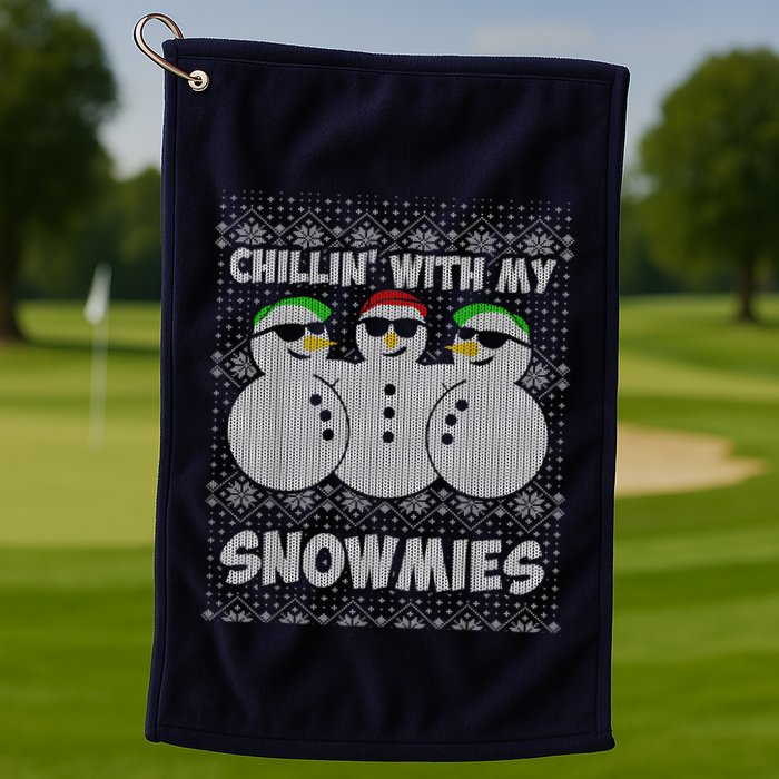 Chillin With My Snowmies Funny Ugly Christmas Golf Towel