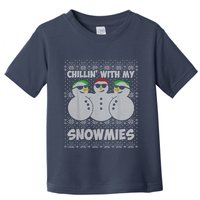 Chillin With My Snowmies Funny Ugly Christmas Toddler T-Shirt