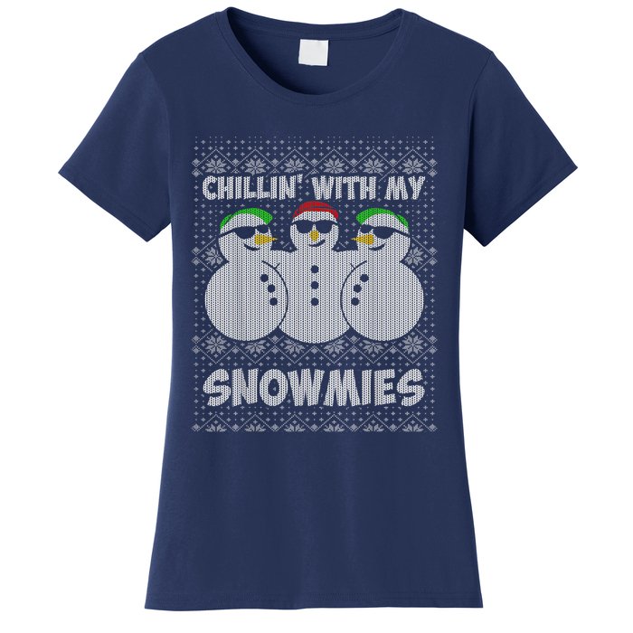 Chillin With My Snowmies Funny Ugly Christmas Women's T-Shirt