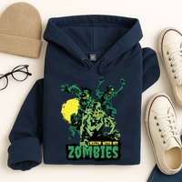 Chilling With My Zombies Hoodie