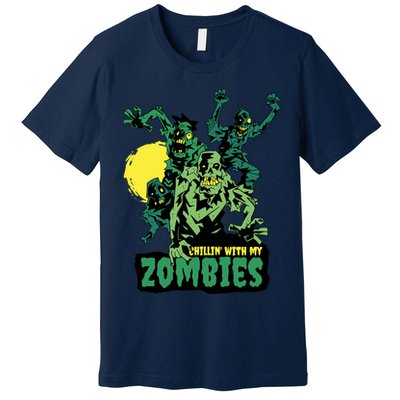 Chilling With My Zombies Premium T-Shirt