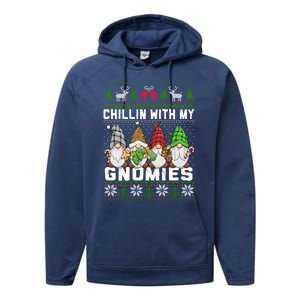 Chillin With My Gnomies Christmas Cute Gnomes Ugly Sweater Gift Performance Fleece Hoodie