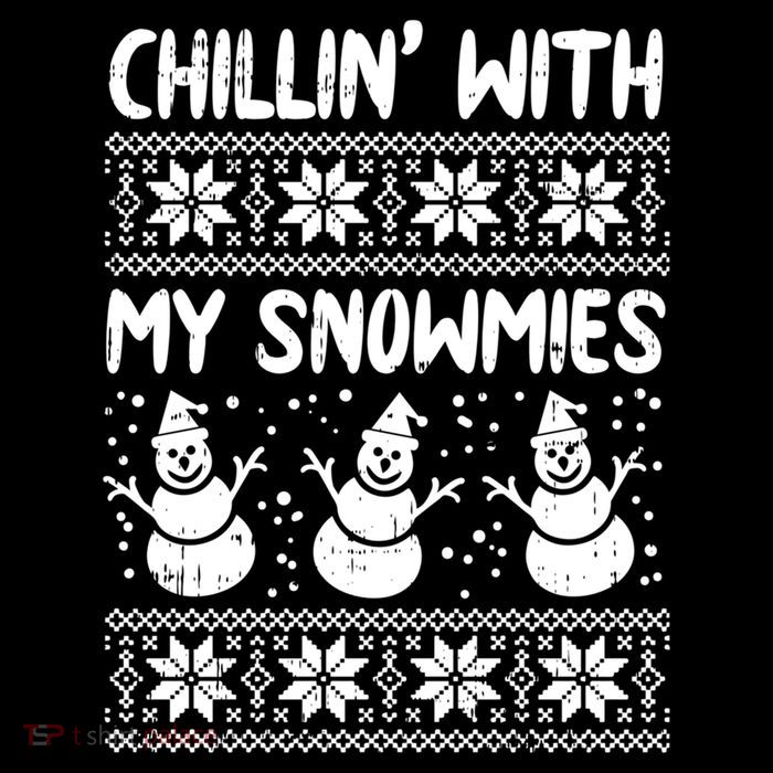 Chillin With My Snowmies Snow Ugly Christmas Sweater Gift Flatbill Hat