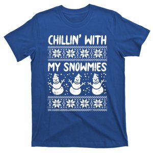 Chillin With My Snowmies Snow Ugly Christmas Sweater Gift T-Shirt