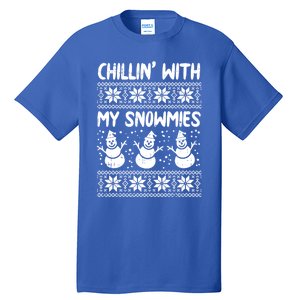 Chillin With My Snowmies Snow Ugly Christmas Sweater Gift Tall T-Shirt