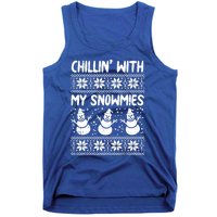 Chillin With My Snowmies Snow Ugly Christmas Sweater Gift Tank Top