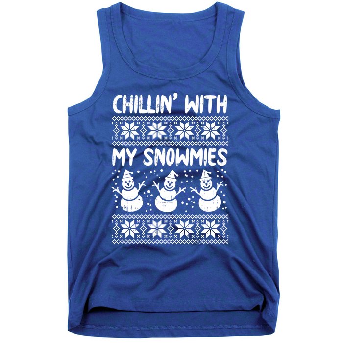 Chillin With My Snowmies Snow Ugly Christmas Sweater Gift Tank Top