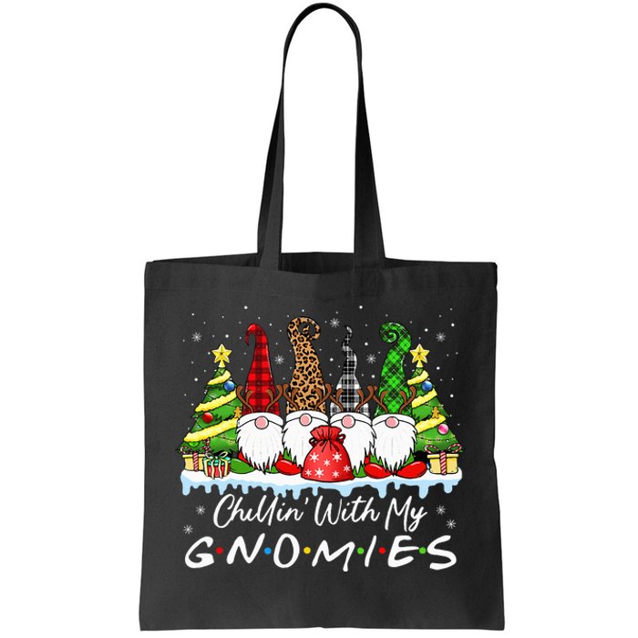 Chillin With My Gnomies Funny Christmas Family Friend Gnomes Tote Bag