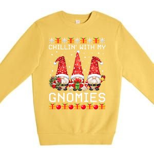 Chillin With My Gnomies Ugly Christmas Sweater Santa Gnomes Gift Premium Crewneck Sweatshirt