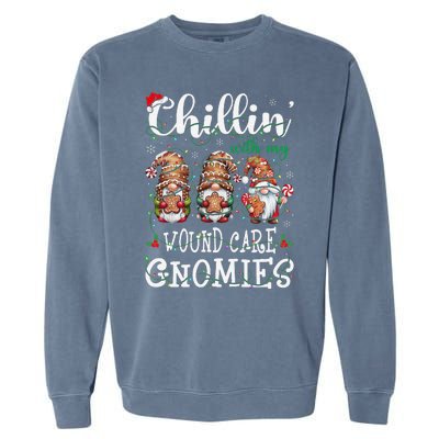 Chillin With My Wound Care Gnome Christmas Wounds Specialist Garment-Dyed Sweatshirt