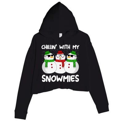 Chillin With My Snowmies Christmas Gift Crop Fleece Hoodie