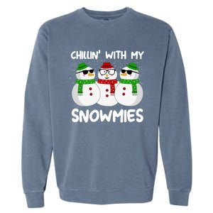 Chillin With My Snowmies Christmas Gift Garment-Dyed Sweatshirt