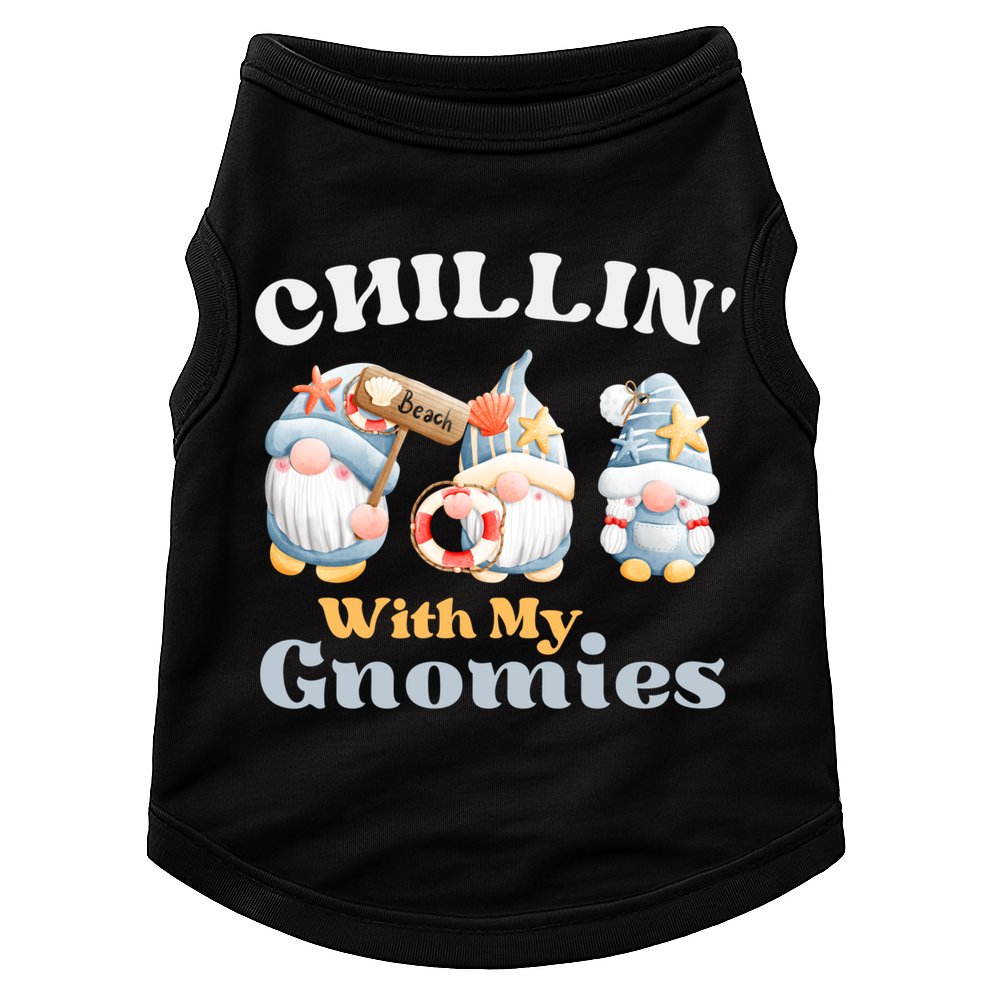 Chillin With My Gnomies Beach Gnomes With Shells Gift Doggie Tank
