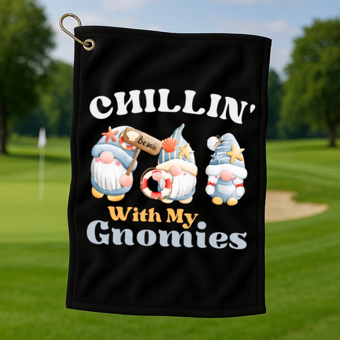 Chillin With My Gnomies Beach Gnomes With Shells Gift Golf Towel