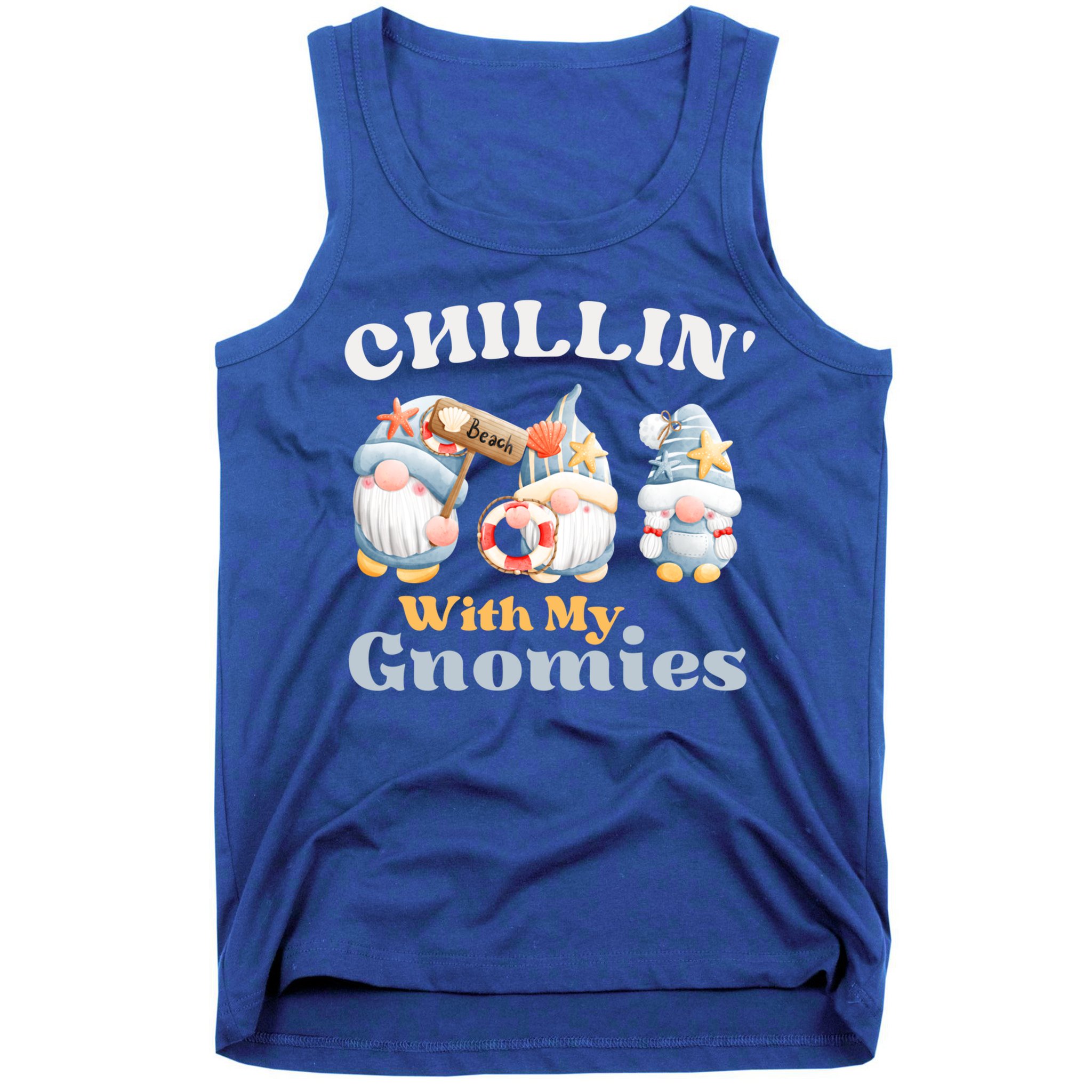 Chillin With My Gnomies Beach Gnomes With Shells Gift Tank Top