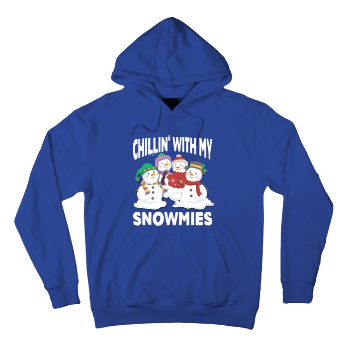 Chillin' With My Snowmies Christmas Snow Cool Gift Hoodie