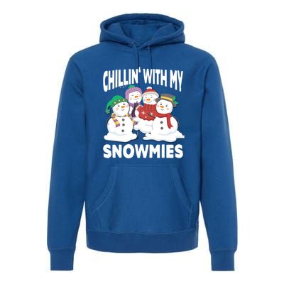 Chillin' With My Snowmies Christmas Snow Cool Gift Premium Hoodie