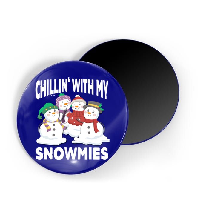 Chillin' With My Snowmies Christmas Snow Cool Gift Magnet