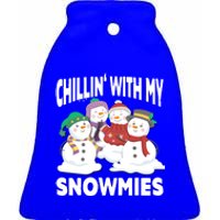 Chillin' With My Snowmies Christmas Snow Cool Gift Ceramic Bell Ornament