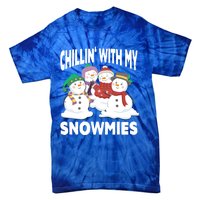 Chillin' With My Snowmies Christmas Snow Cool Gift Tie-Dye T-Shirt