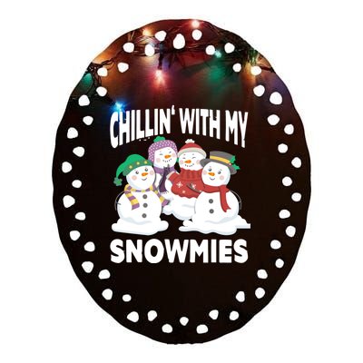 Chillin' With My Snowmies Christmas Snow Cool Gift Ceramic Oval Ornament