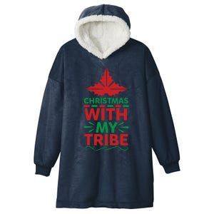 Christmas With My Tribe Hooded Wearable Blanket