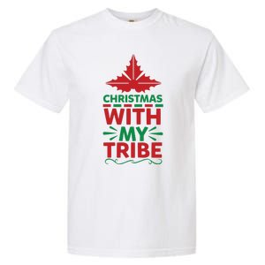 Christmas With My Tribe Garment-Dyed Heavyweight T-Shirt