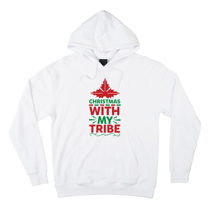 Christmas With My Tribe Hoodie