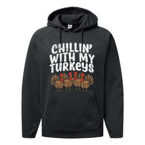 Chillin With My Turkeys Thanksgiving Performance Fleece Hoodie