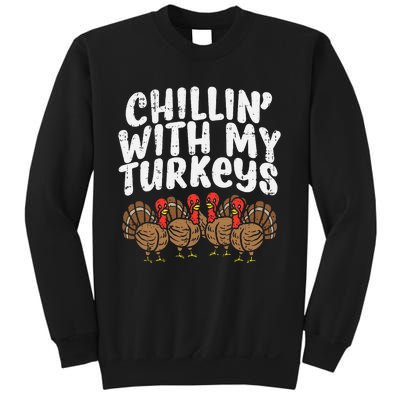 Chillin With My Turkeys Thanksgiving Sweatshirt