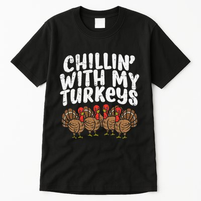 Chillin With My Turkeys Thanksgiving Tall T-Shirt