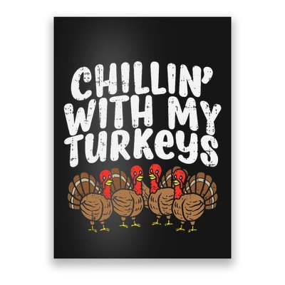 Chillin With My Turkeys Thanksgiving Poster