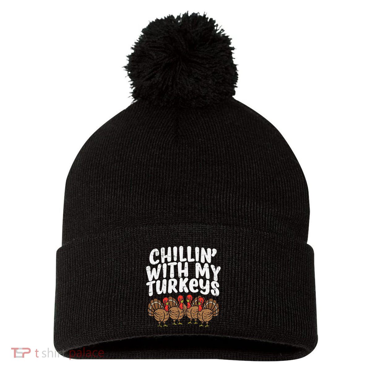 Chillin With My Turkeys Thanksgiving Pom Pom 12in Knit Beanie