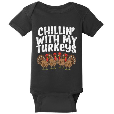 Chillin With My Turkeys Thanksgiving Baby Bodysuit