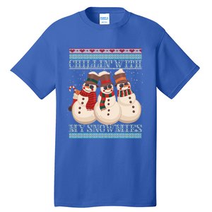 Chillin With My Snowmies Ugly Christmas Snow Cool Gift Gift Black Tall T-Shirt