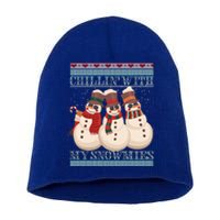 Chillin With My Snowmies Ugly Christmas Snow Cool Gift Gift Black Short Acrylic Beanie