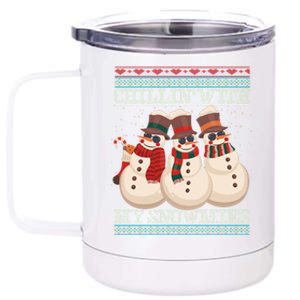 Chillin With My Snowmies Ugly Christmas Snow Cool Gift Gift Black 12 oz Stainless Steel Tumbler Cup