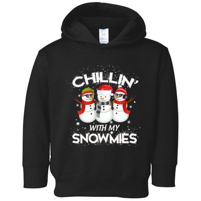 Chillin With My Snowmies Christmas Toddler Hoodie