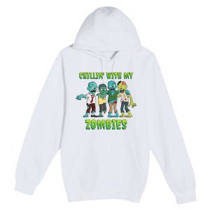 Chillin With My Zombies Halloween Funny Premium Pullover Hoodie