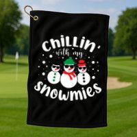 Chillin With My Snowmies Golf Towel