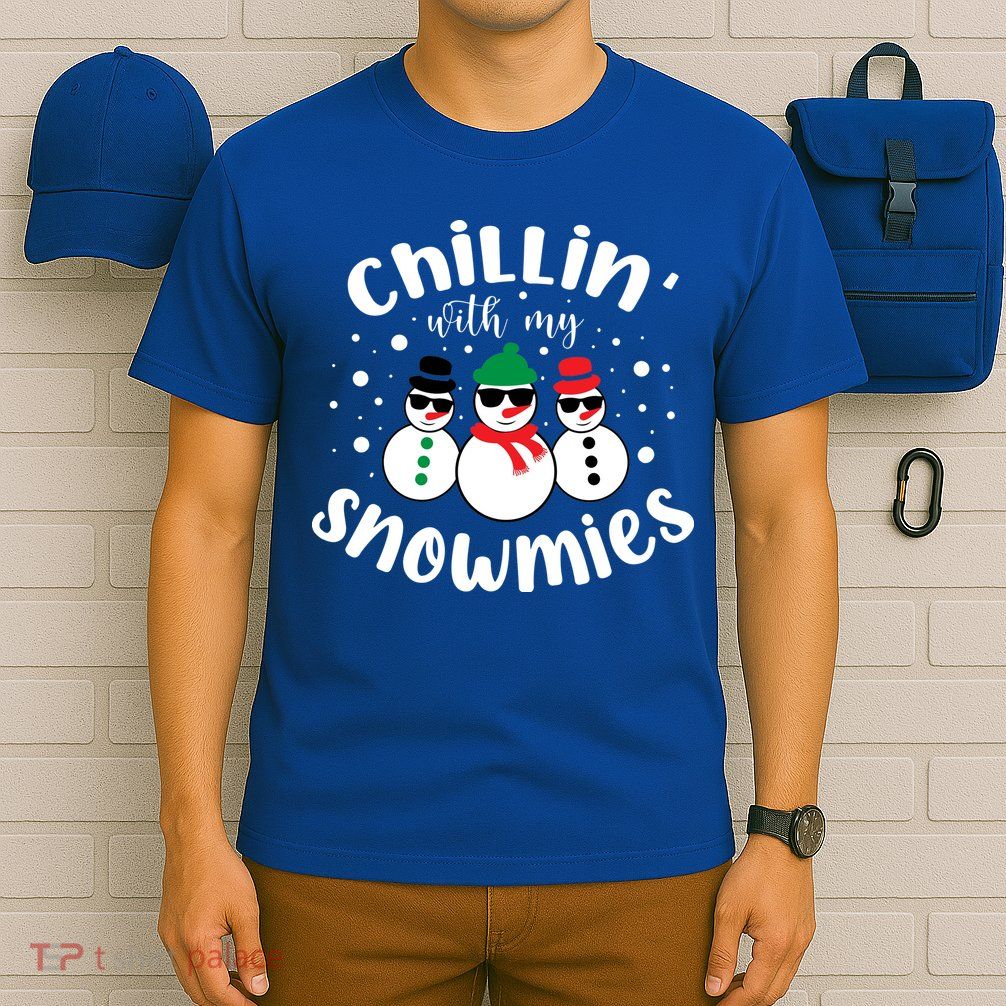 Chillin With My Snowmies T-Shirt