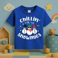 Chillin With My Snowmies Toddler T-Shirt