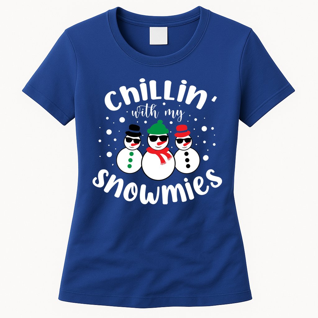 Chillin With My Snowmies Womens T-Shirt